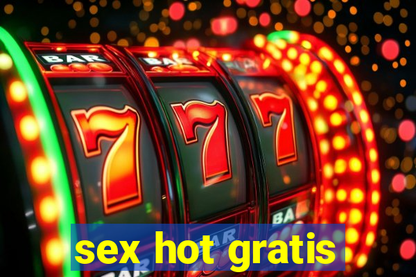 sex hot gratis